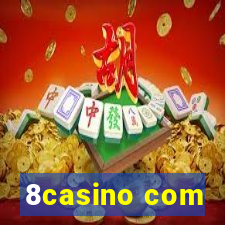 8casino com